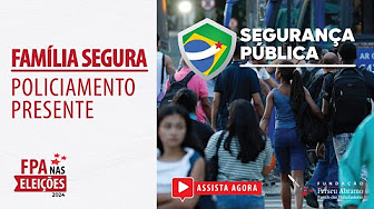 Fundação lança vídeos ‘Família segura é cidade mais forte’ sobre segurança pública