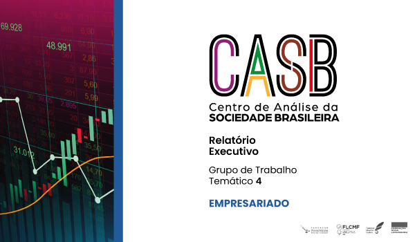 Relatório Executivo CASB: Análise do Empresariado Brasileiro