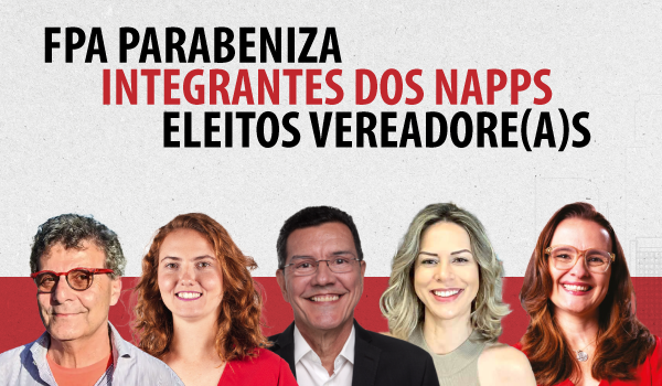 FPA parabeniza integrantes dos NAPPs eleitos vereadore(a)s