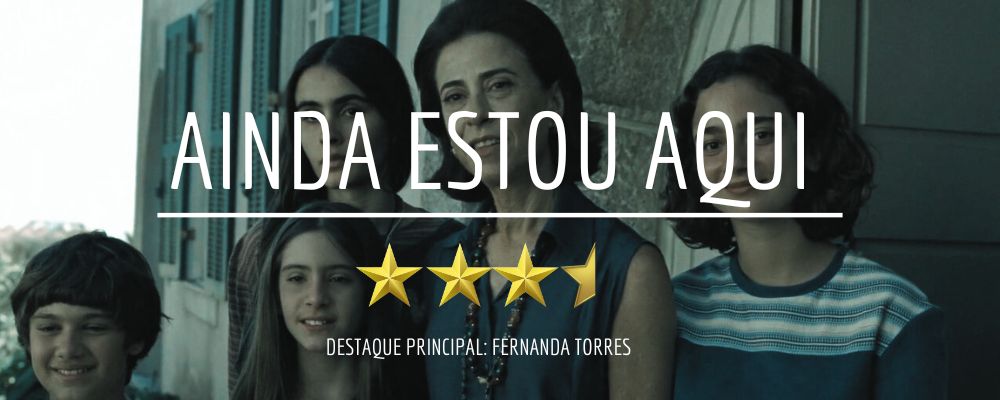 "Ainda Estou Aqui": Resiliência Familiar e Memória