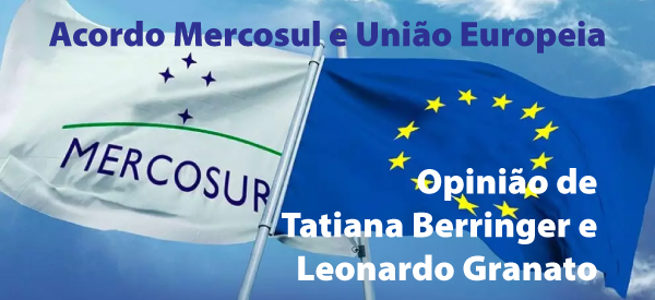 Acordo Mercosul União Europeia: Análise e Opinião