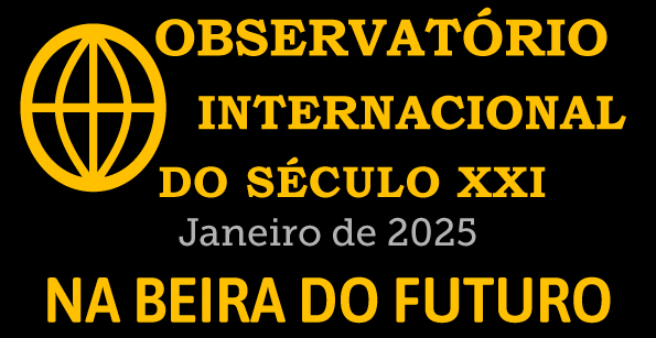 Observatório Internacional Século XXI: Na Beira do Futuro