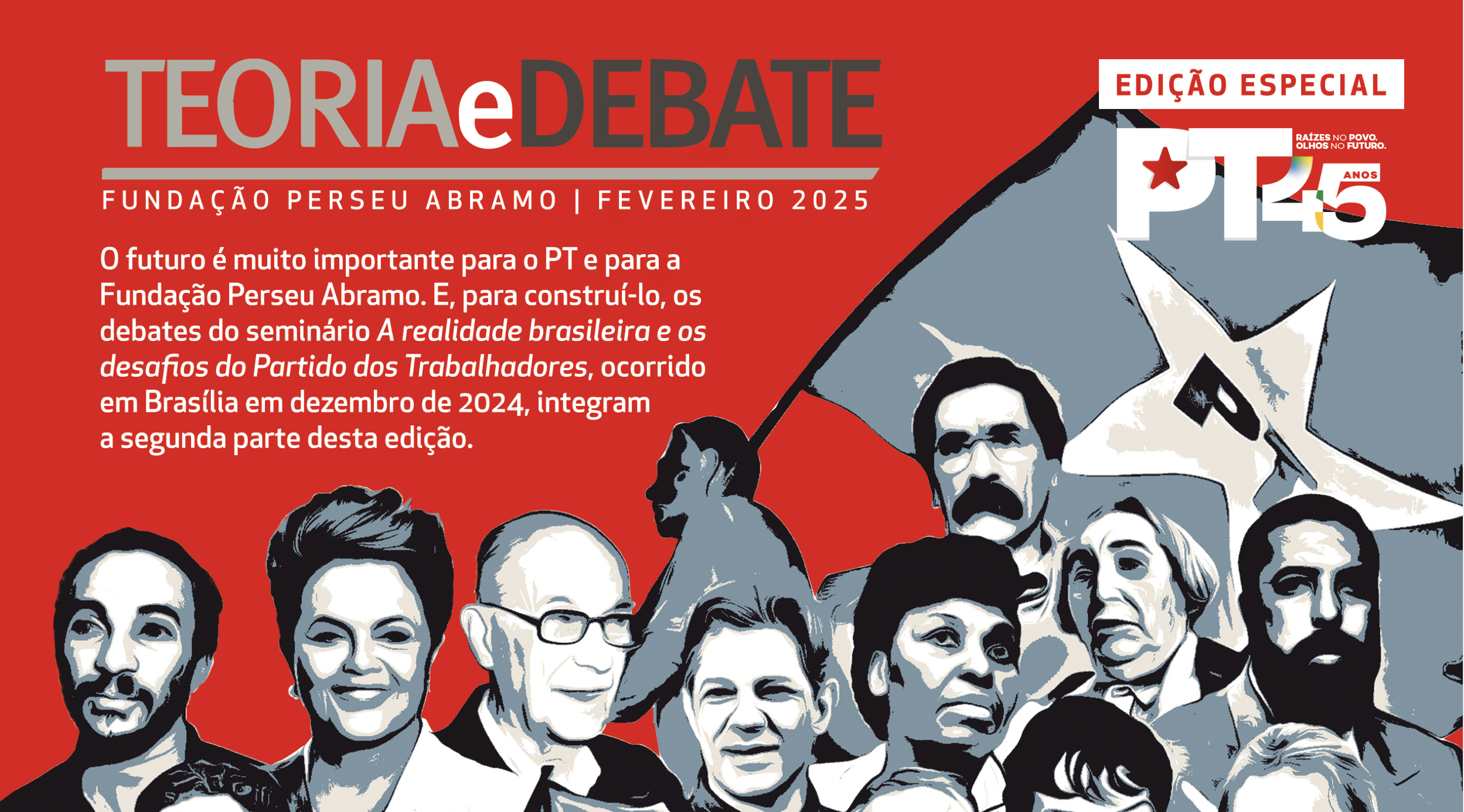 Teoria e Debate: Edição Especial PT 45 Anos