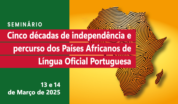 Seminário: Cinco Décadas de Independência dos PALOPs