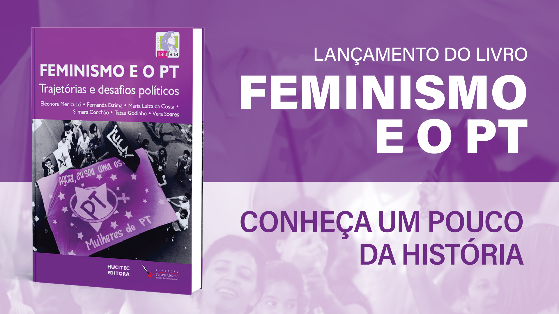 Lançamento Livro Feminismo e PT: Trajetórias e Desafios Políticos