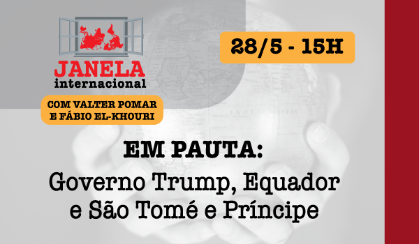Governo Trump, Equador e São Tomé e Príncipe são temas do Janela Internacional