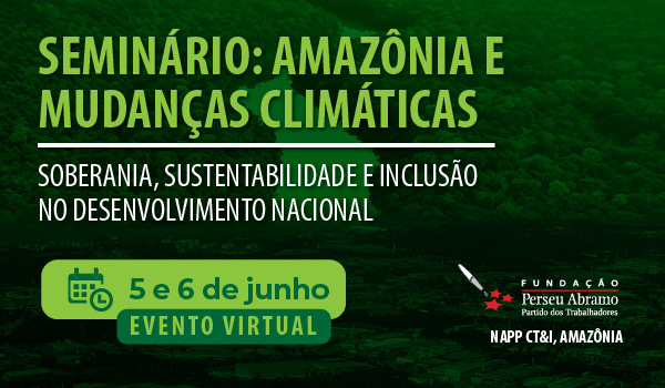 seminario amazonia e mudanças climaticas 5 e 6 de junho de 2025 online