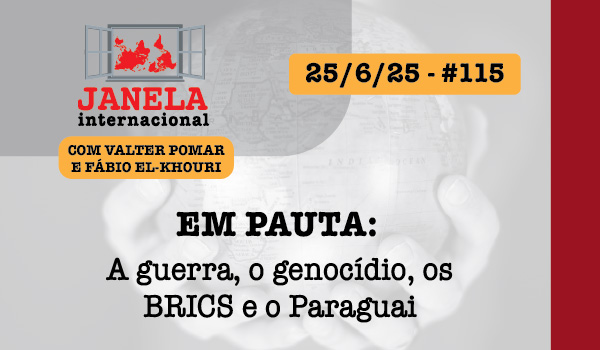 A guerra, o genocídio, os Brics e o Paraguai são temas do Janela Internacional