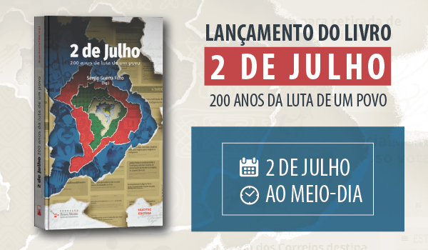 2 de julho: 200 anos da luta de um povo tem lançamento em Salvador (BA)