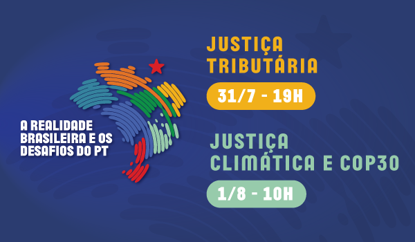 FPA promove seminários sobre Justiça Tributária e Climática durante 17º Encontro Nacional do PT