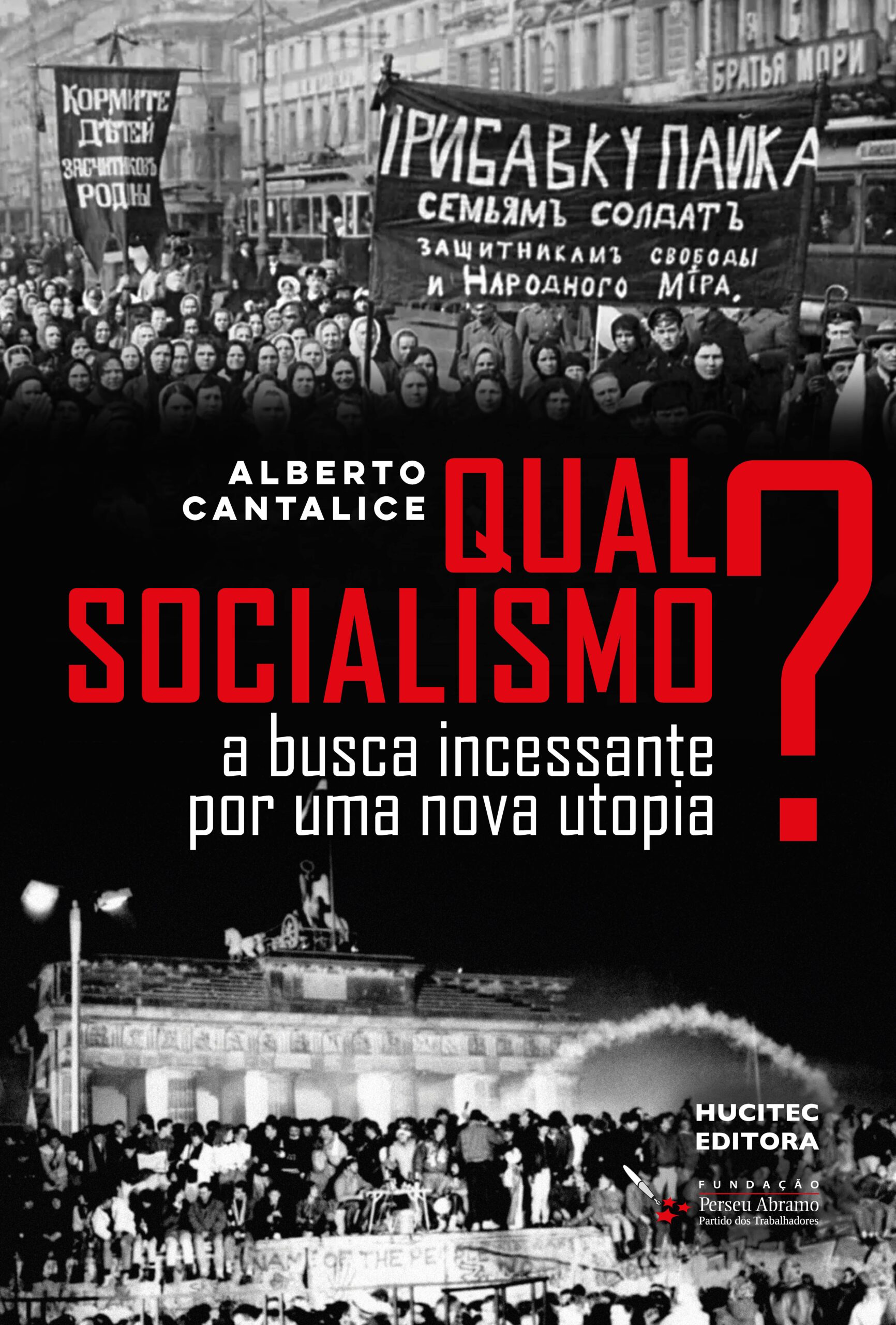 Qual Socialismo? Busca por uma Nova Utopia