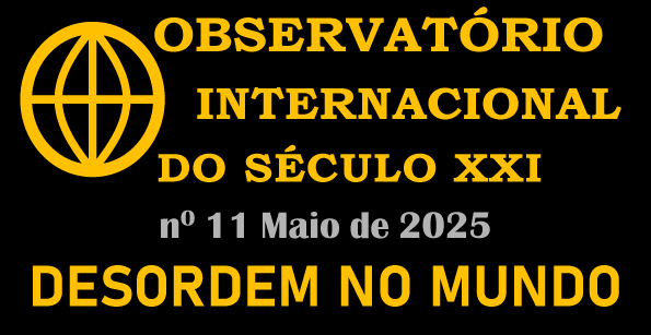 Boletim de Conjuntura do Observatório Internacional do século XXI nº 11: desordem no mundo