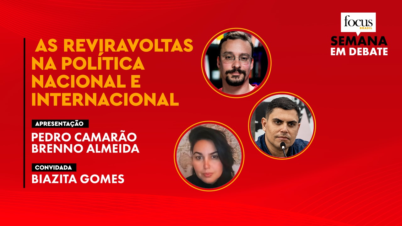 Semana em Debate analisa a pressão das ruas, o recuo da extrema direita e Lula na ONU