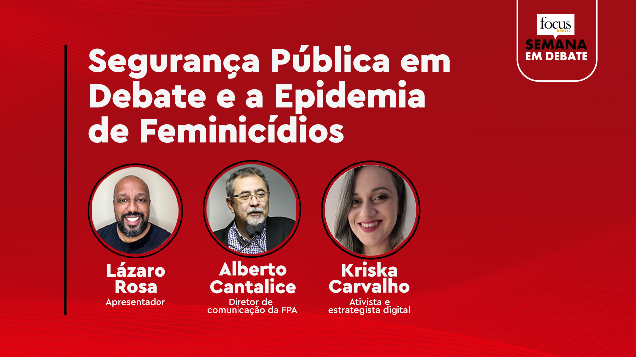 Semana em Debate estreia com segurança pública e a escalada da violência contra mulheres