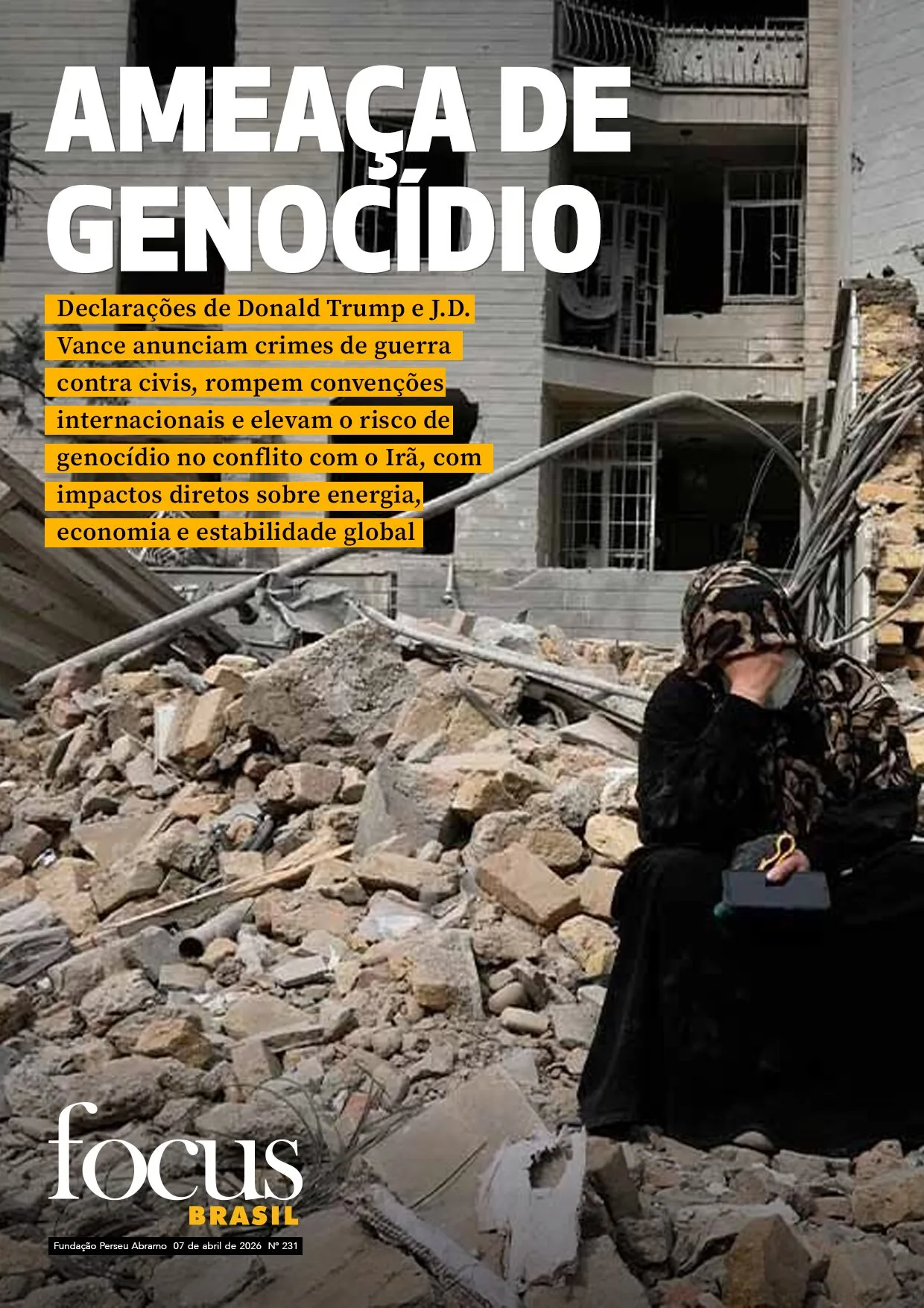 Focus Brasil #231 – Ameaça de genocídio: guerra avança