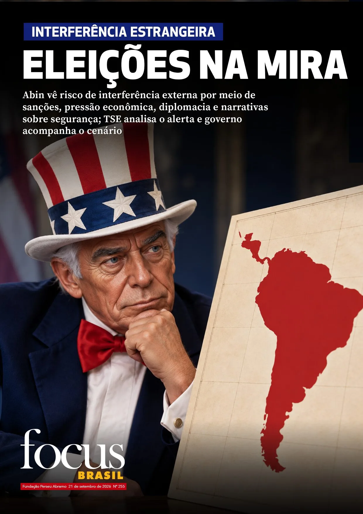 Focus Brasil #255 – Abin vê risco “crítico” de interferência externa nas eleições de 2026